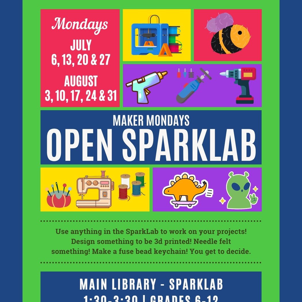 Summer Maker Mondays: Open SparkLab 1